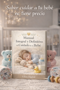 Manual Integral y Definitivo del Cuidado de tu Bebé